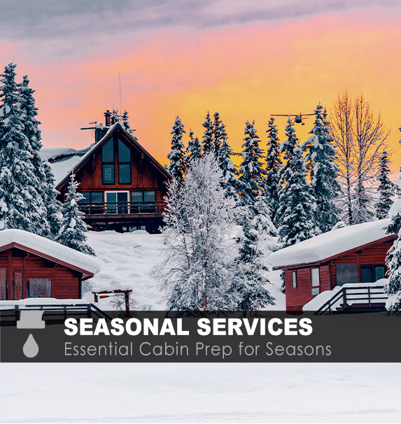 Cabin Openings and Closings Seasonal Cabin Services Drummond Island MI Seasonal Cabin Preparation